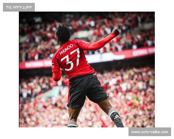 曼联小将梅努替补登场展现活力 正处状态调整阶段 曼联小将梅努替补登场展现活力 正处状态调整阶段